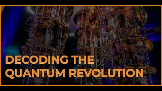 Decoding the Quantum Revolution