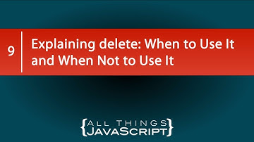 Explaining JavaScript delete: When to Use It and When Not to Use It