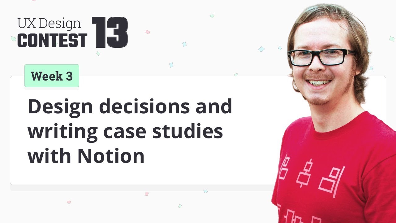 ???? UX Design Contest 13 Week 3 Design decisions and writing case