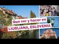 10 Cosas Que Ver y Hacer en Liubliana, Eslovenia Guía Turística
