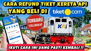 CARA REFUND TIKET KERETA API DI TIKET.COM