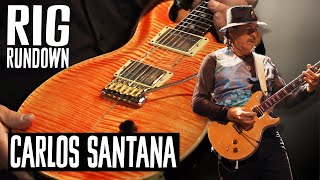 Rig Rundown  Carlos Santana