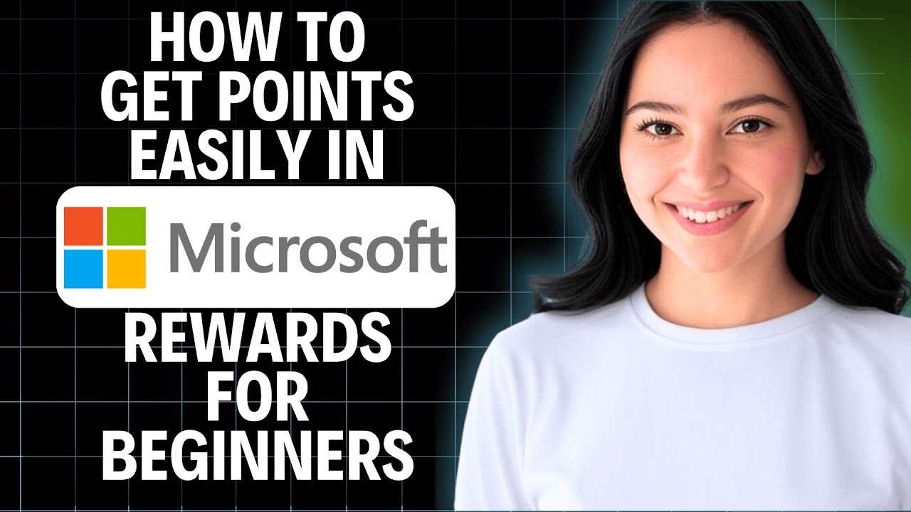 Updated Points How To Get Points Easily In Microsoft Rewards For Beginners (2025 ...