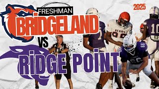 Bridgeland-vs-Ridge Point | Freshman🔥