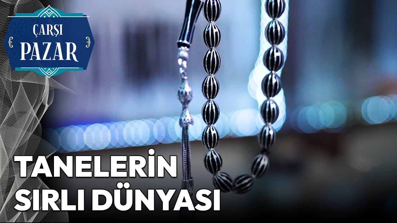 Erzurum'un En İnce İşçiliği Tespih Sanatı - Çarşı Pazar | NTV Belgesel