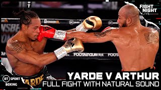 Anthony Yarde v Lyndon Arthur: Full Fight Replay With Natural Sound