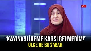 Saliha Erdim Kayınvalidesi İle Yaşadığı Anısını Anlatıyor - Ülkede Bu Sabah - 9 Mart 2020
