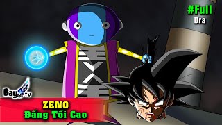 16 Sự Thật Zeno - Ác Nhân Tối Thượng kiêm Đấng Tối Cao vũ trụ Dragonball