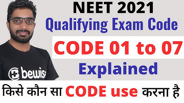 What is NEET 2021 Qualification & Qualifying Exam Code - Know Code 01 to 07 in detail | Latest News