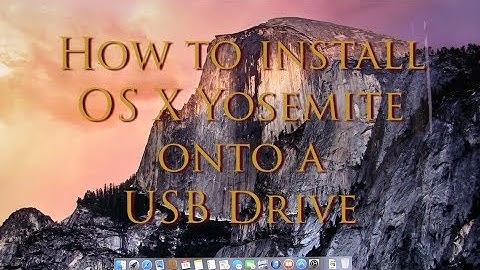 How to Install Yosemite onto a USB Drive