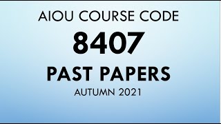 Aiou Course Code 8407 Past papers Profile