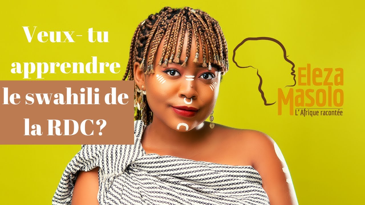 Viens apprendre le swahili de la RDC!