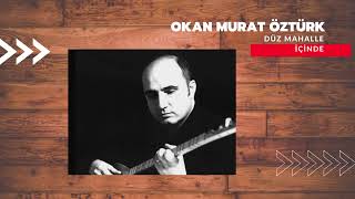 Okan Murat ÖZTÜRK-Düz Mahalle İçinde Resimi