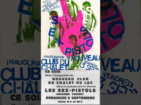 Sex Pistols - 3 & 5 sept 1976 Chalet Du Lac Paris.Encore 03/09