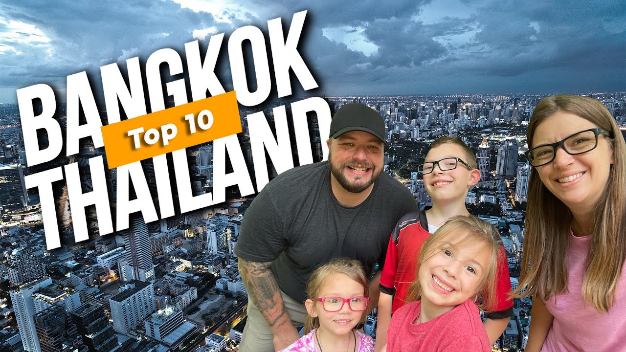 visiting-bangkok-with-a-family-top-10-things-to-do-youtube