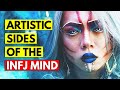 10 ARTISTIC SIDES of the INFJ MIND | The Rarest Personality Type