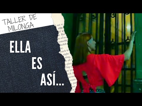 Taller de Milonga - Ella Es Así
