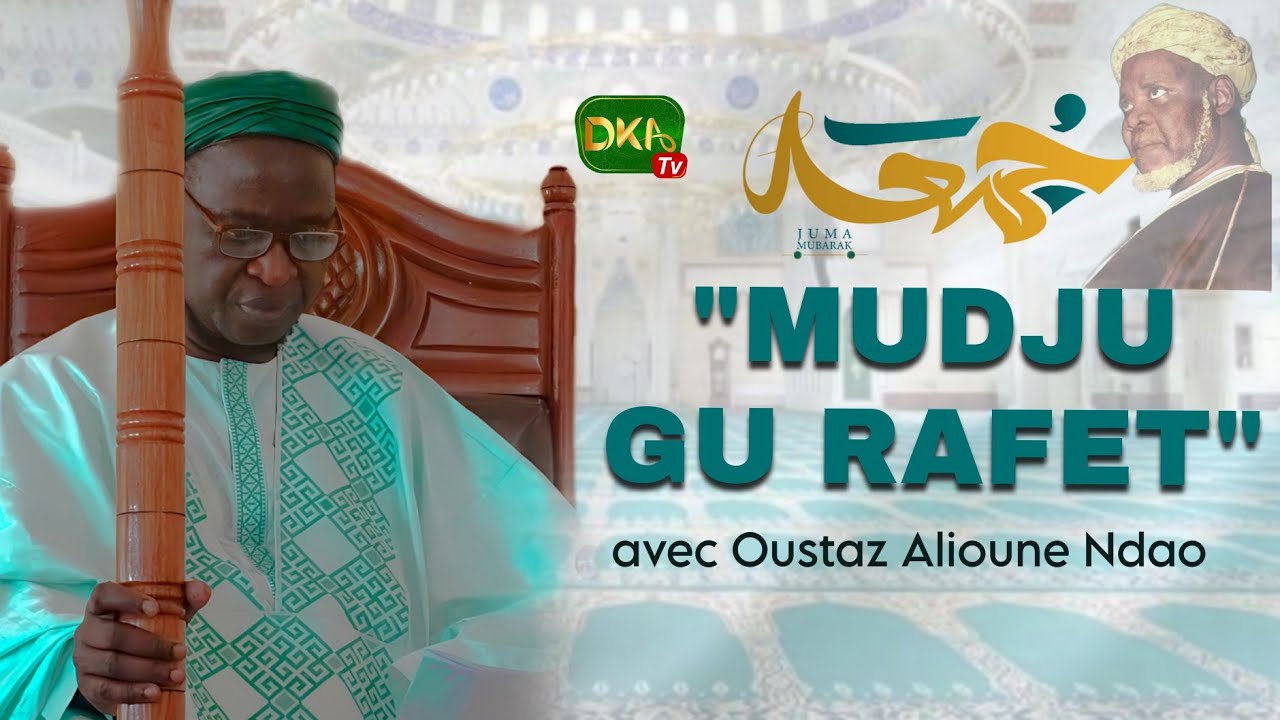 BAYANE DE OUSTAZ ALIOUNE NDAO THEME: 