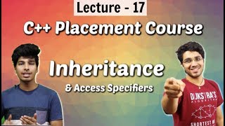 17. Inheritance & Access Specifiers in C++ | C++ Placement Course