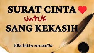 SURAT CINTA - puisi romantis bikin baper 🥰