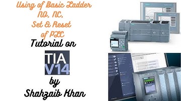 Siemens TIA Portal - PLC - Tutorial 5 Basic Ladder Logic NO, NC, Set & Reset (PLC Automation)