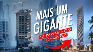 MAIS Um Gigante de 62 Pavimentos e 200 Metros de Altura Subindo