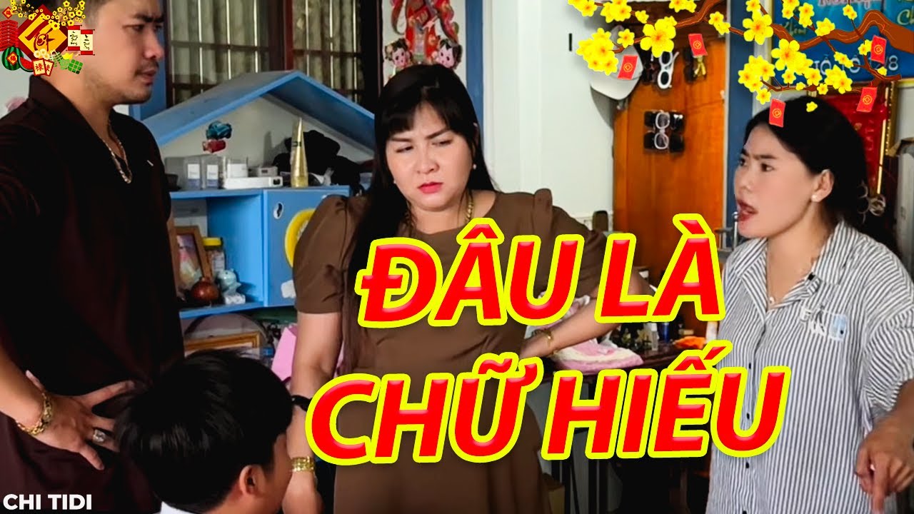 PHIM TẾT 2026 -  Khi Con Cái Không Biết Điều Nhưng Cháu Nội Thì Có Hiếu / Chi Tidi