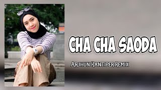Download lagu CHA CHA SAODA Viral || Remix Arjhun Kantiper _ GIFRAN SOUND SYSTEM ✅✅✅