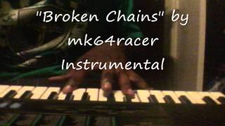 Broken Chains "Original Instrumental"