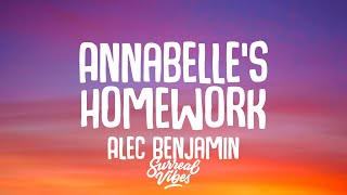 Alec Benjamin - Annabelle's Homework (Lyrics)