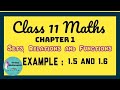 class 11 Maths Chapter 1 example 1.5 and 1.6