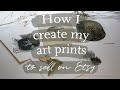 How to make art prints to sell on Etsy | How I scan my art, digitize paintings, and create art print
