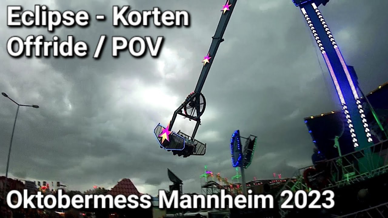 Eclipse - Korten ( Offride / POV ) [ Oktobermess Mannheim 2023 ]