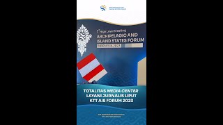Totalitas Media Center Layani Jurnalis Liput Ais Forum 2023