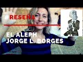 Reseña "El Aleph" - Jorge Luis Borges