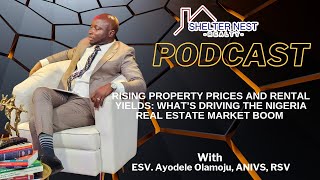 RISING PROPERTY PRICES AND RENTAL YIELDS: WHAT’S DRIVING THE NIGERIAN REAL ESTATE BOOM