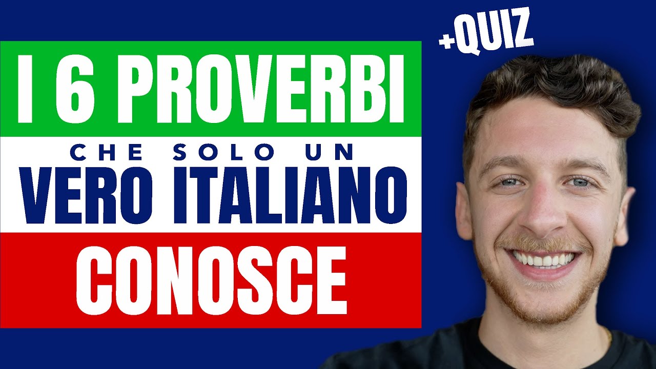 6 Proverbi Più Conosciuti in Italia (Sub ITA) | Imparare l’Italiano
