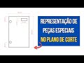 Como Representar Furações e Cortes Especiais no Plano de Corte da Marcenaria