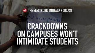 Crackdowns on campuses won’t intimidate students, with Sabiya Ahamed and Shahd al-Hadid