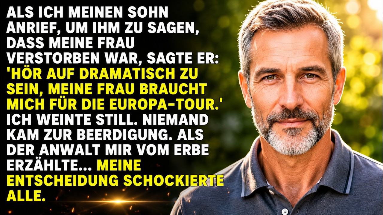 Als ich anrief, um meinem Sohn zu sagen, dass seine Mutter gestorben war, hörte ich Gläserklirren und Lachen. „Hör auf, so dramatisch zu sein. Sabine braucht mich für unsere Europareise.“ Dann war...