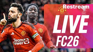Manchester United vs Liverpool LIVE 🔴🔥 | FC 26 Gameplay