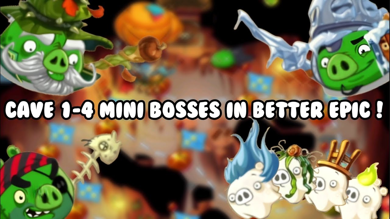 Angry Birds Better Epic : Caves 1-4 Mini Bosses !