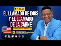 🔴 PEDRO CARRILLO 1048 ♦️ &quot;EL LLAMADO DE DIOS Y EL LLAMADO DE LA CARNE&quot;