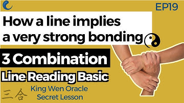 I Ching Three Combination | EP19 King Wen Lesson | Wen Wang Gua