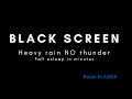 Fall asleep in 3 minutes with heavy rainfall in the forest No Thunder | Dark screen for sleeping