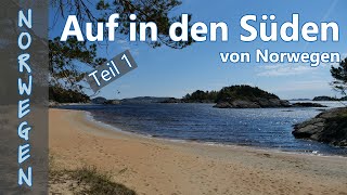 Südnorwegen - wo die Norweger Urlaub machen - Teil 1 unserer Reise