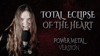 TOTAL ECLIPSE OF THE HEART (Power Metal Version) - Tommy Johansson