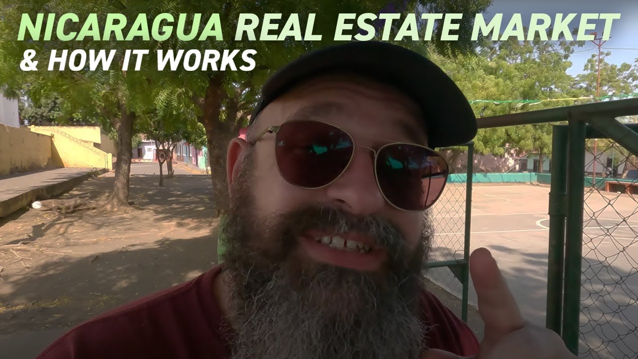 Nicaragua Real Estate Market 🇳🇮 How It Works YouTube