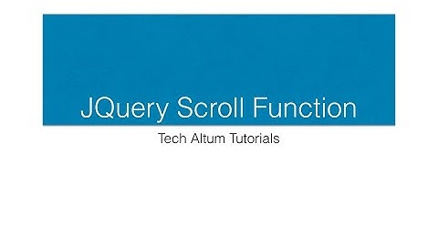 Jquery Scroll Tutorial, Jquery Scroll