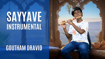 Sayyave | Instrumental | Goutham Dravid | 2024